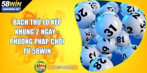 bach-thu-lo-kep-khung-2-ngay