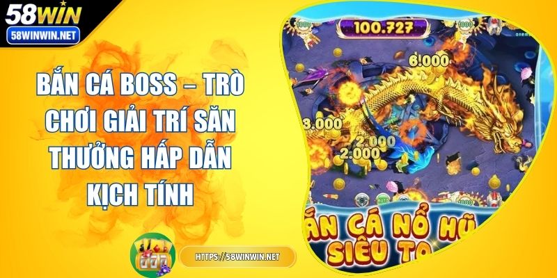 ban-ca-boss